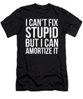 1 Accountant Cant Fix Stupid Funny Cpa Inside Joke Noirty Designs T-Shirt