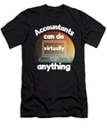 1 Accountants Can Do Virtually Anything Licensed Art T-Shirt