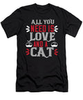 1 All You Need Is Love and a Cat Jacob Zelazny T-Shirt