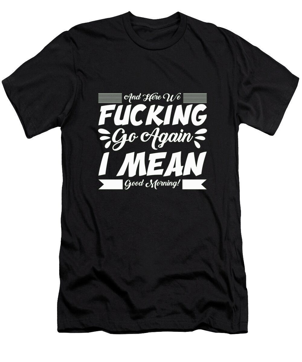 1 and Here We Go Again Ben Vicuna T-Shirt