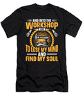 1 and Into the Workshop Carpenter Craft Woodworking Toms Store T-Shirt