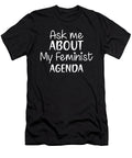 1 Ask Me About My Feminist Agenda Jacob Zelazny T-Shirt