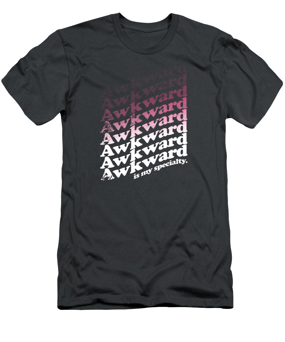 1 Awkward Is My Specialty Mustika Pradipta T-Shirt
