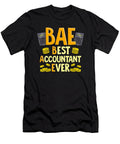 1 Bae Best Accountant Ever Cute Funny Accounting the Perfect Presents T-Shirt