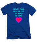 1 Beauty Fades From the Eyes But Never the Heart Purple Designs By Nimros T-Shirt