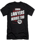 1 Because Lawyers Need Heroes Too Science Forensic Scientist Graphics Lab T-Shirt