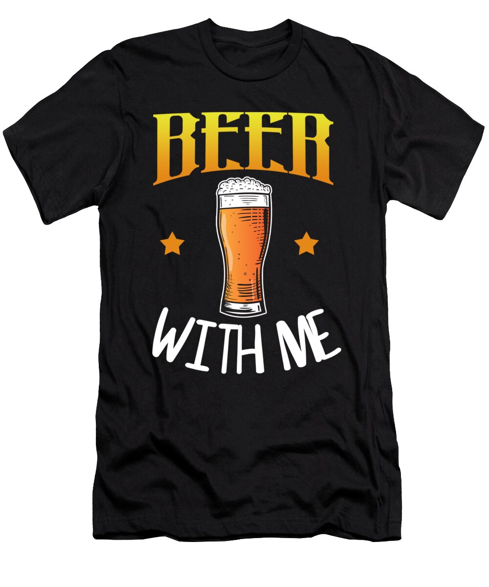 1 Beer with Me Jacob Zelazny T-Shirt