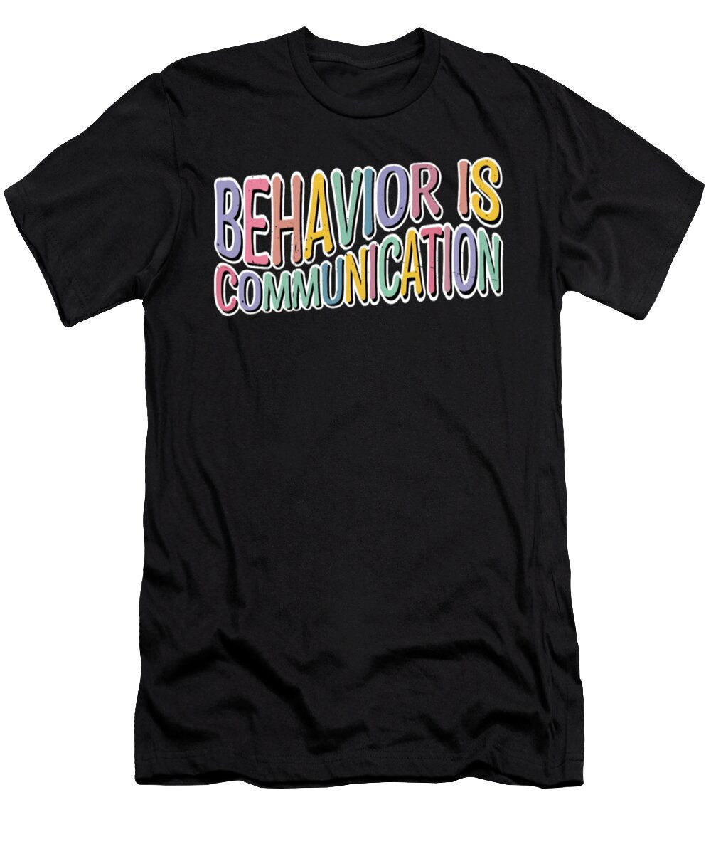 1 Behavior Is Communication Tinh Tran Le Thanh T-Shirt