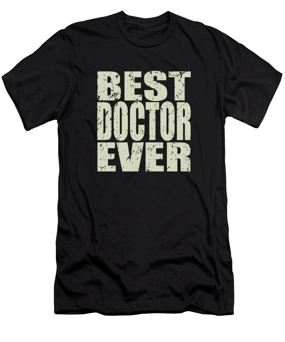 1 Best Doctor Ever Doctor Gift Manuel Schmucker T-Shirt