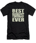 1 Best Pharmacist Ever Pharmacist Gift Manuel Schmucker T-Shirt