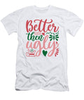1 Better Late Then Ugly Jacob Zelazny T-Shirt