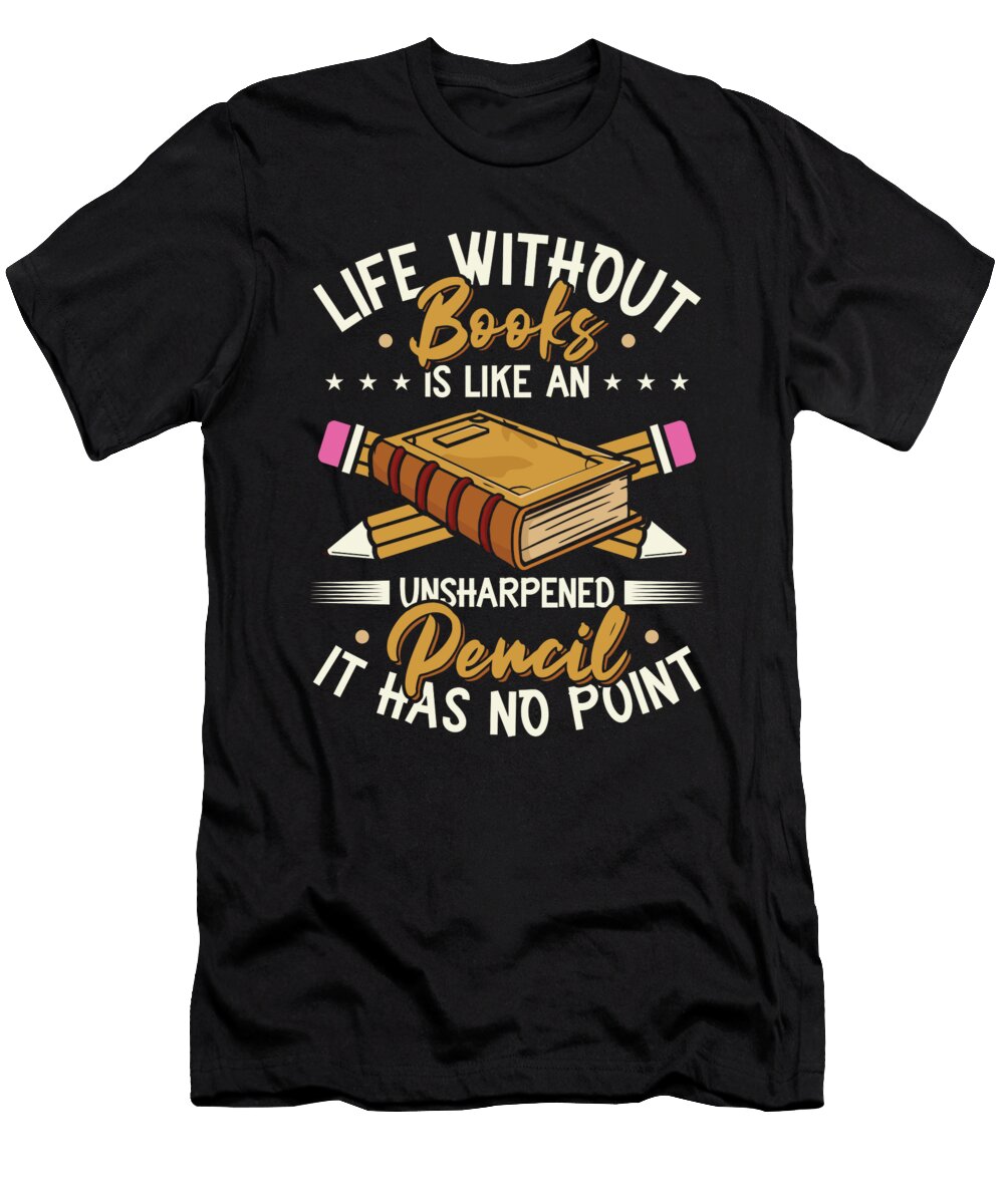1 Book Lover Life Without Books Literature Toms Store T-Shirt