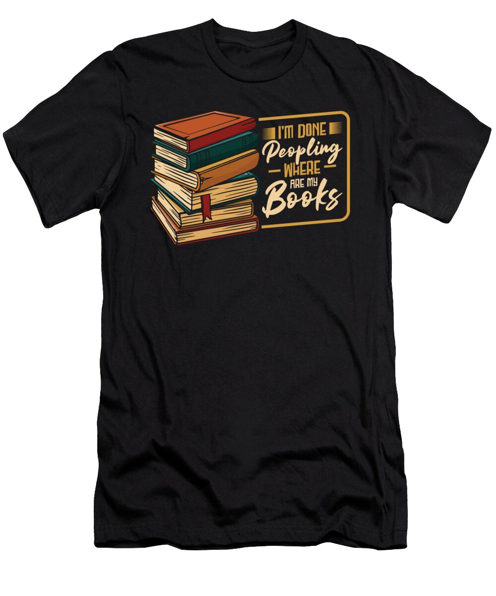 1 Bookworm Im Done Peopling Introvert Book Toms Store T-Shirt