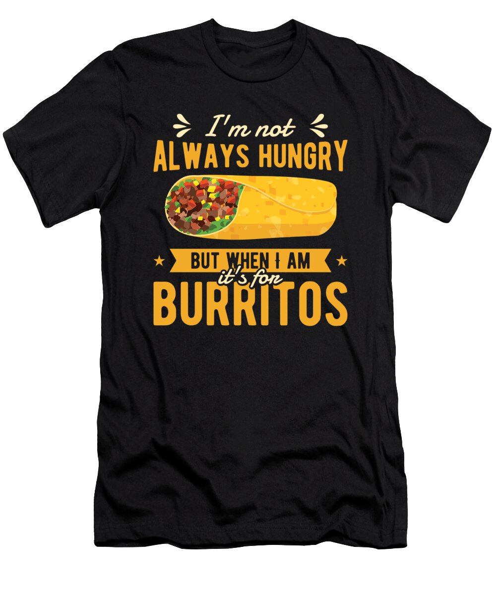 1 Burrito Mexican Food Lover Toms Store T-Shirt
