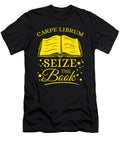 1 Carpe Librum Seize Read Book Reading Bookworm Gift Teequeen2603 T-Shirt