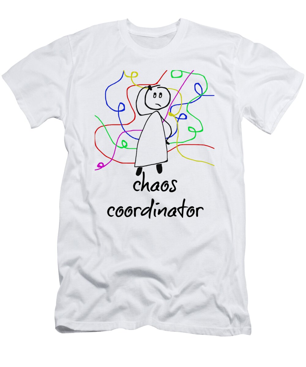 1 Chaos Coordinator Diane Palmer T-Shirt