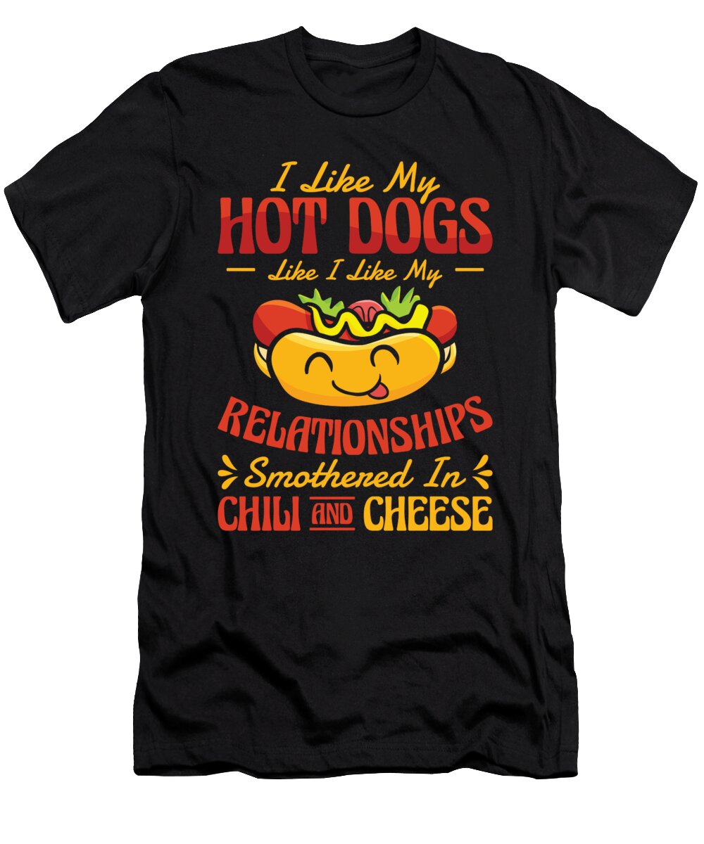 1 Chili Dog Hot Dog Sausage Fastfood Toms Store T-Shirt