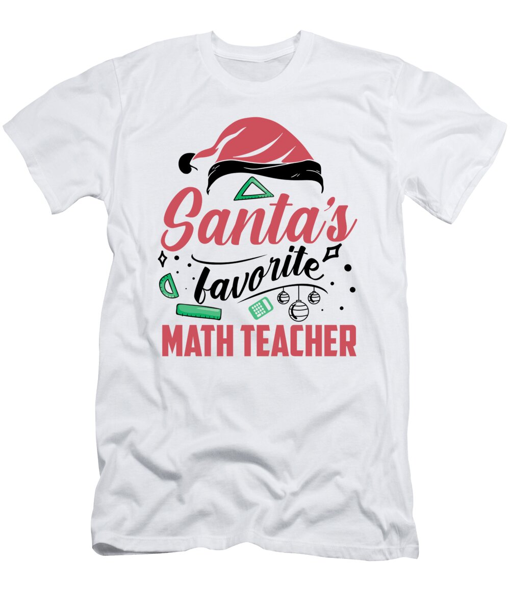 1 Christmas Teacher Santas Favorite Math Teacher Florian Dold Art T-Shirt