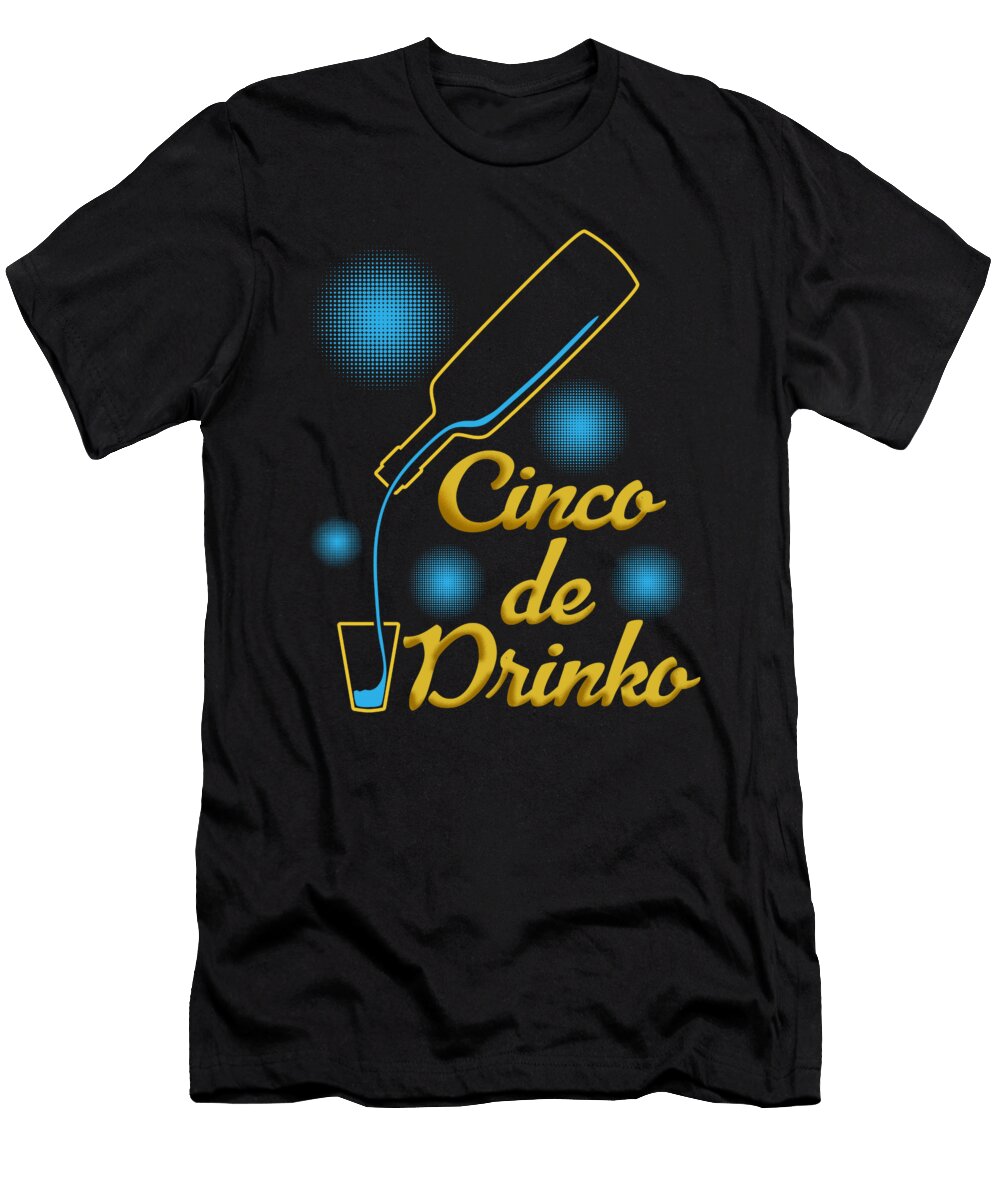 1 Cinco De Drinko Cinco De Mayo Tequila Mexico Chili Mexican Nachos Gift Thomas Larch T-Shirt