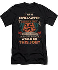 1 Civil Lawyer We Do Precision Job Gift Item Shi Hu Kang T-Shirt