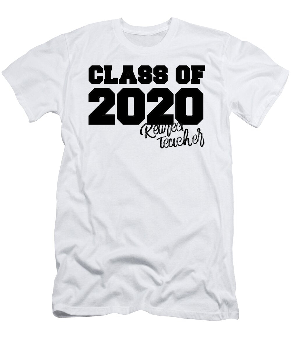 1 Class of 2020 Rejected Teacher Jane Keeper T-Shirt