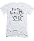 1 Dear Naps Im Sorry I Was a Jerk to You As a Kid Jacob Zelazny T-Shirt