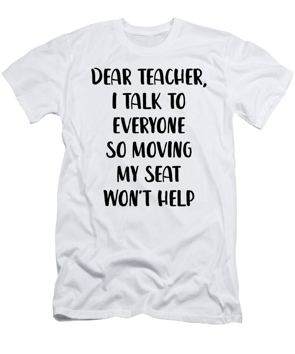 1 Dear Teacher It Talk to Everyone Jane Keeper T-Shirt