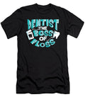 1 Dentist the Boss of Floss Cute Dentistry the Perfect Presents T-Shirt