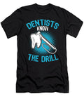 1 Dentists Know the Drill Export 02 2 Kaylin Watchorn T-Shirt