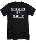 1 Difference Is a Teacher Jane Keeper T-Shirt