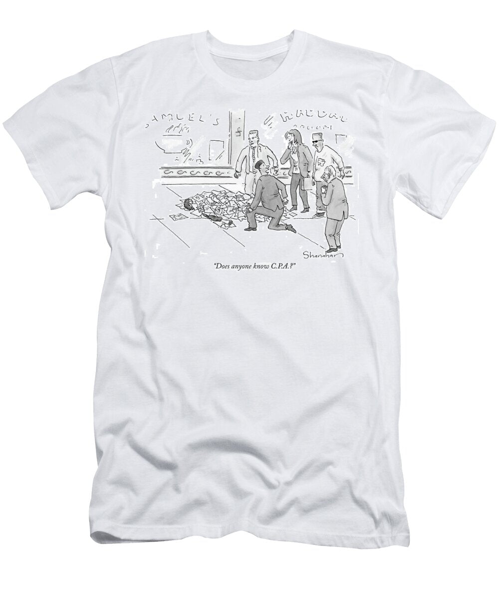 1 Does Anyone Know Cpa Danny Shanahan T-Shirt