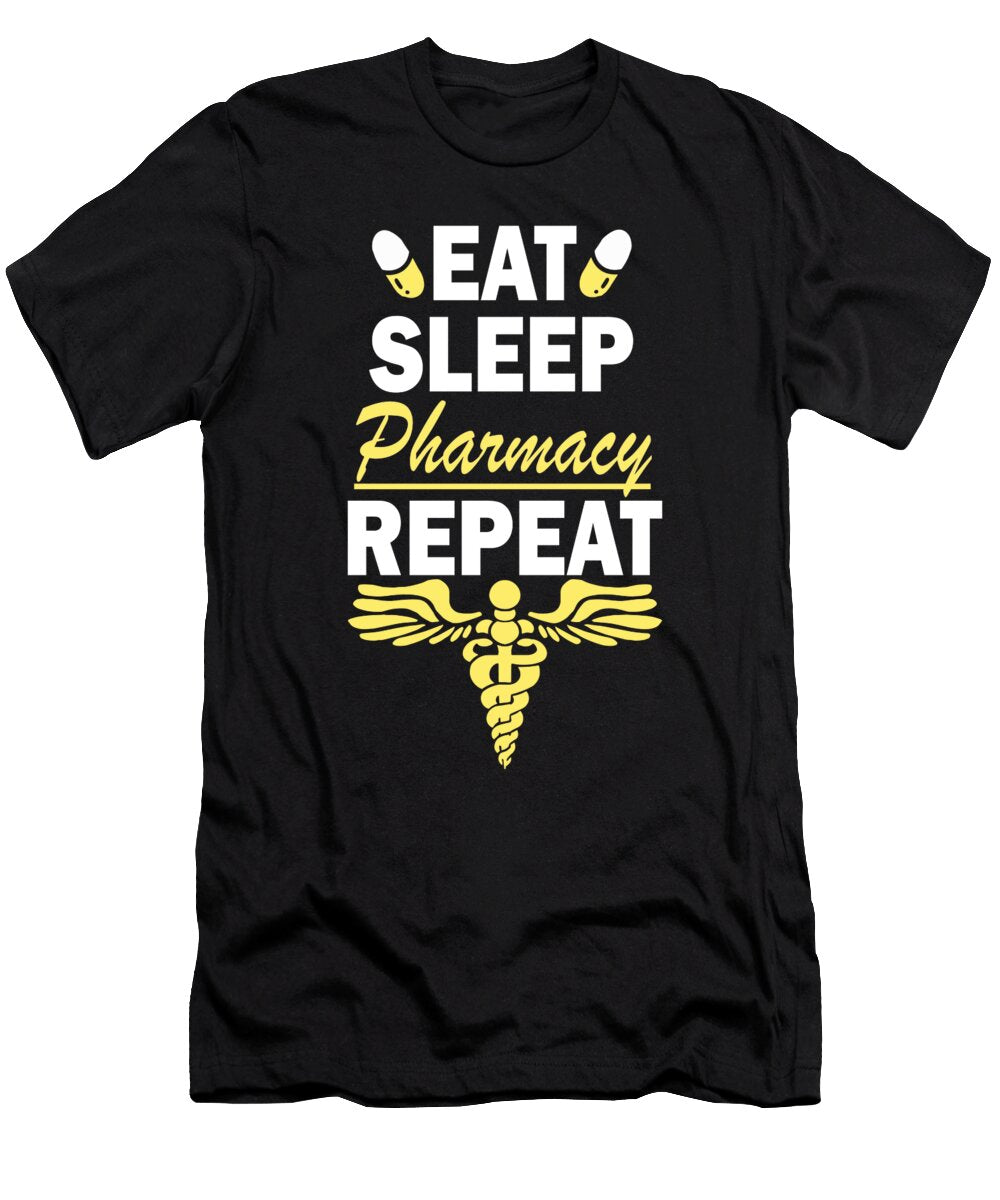 1 Eat Sleep Pharmacy Repeat Raphaelartdesign T-Shirt