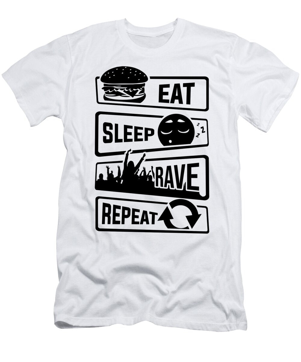 1 Eat Sleep Rave Repeat Party Electro Music Event Mister T-Shirt