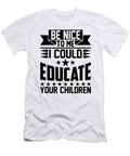 1 Educate Your Children Educator Teaching Teacher Florian Dold Art T-Shirt
