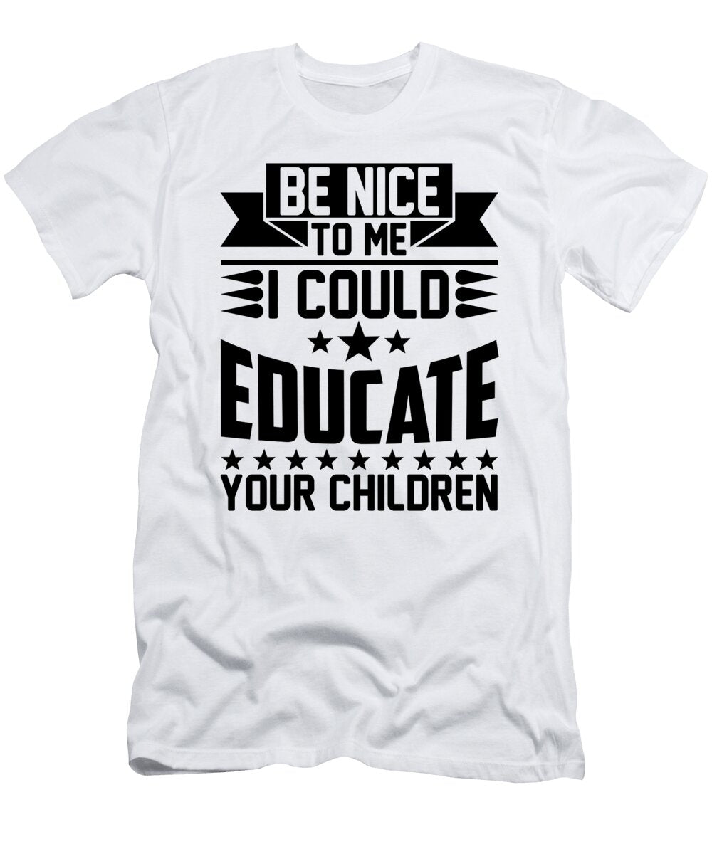 1 Educate Your Children Educator Teaching Teacher Florian Dold Art T-Shirt