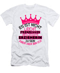 1 Es Ist Nicht Prinzessin Erzieherin Educate Teacher Florian Dold Art T-Shirt
