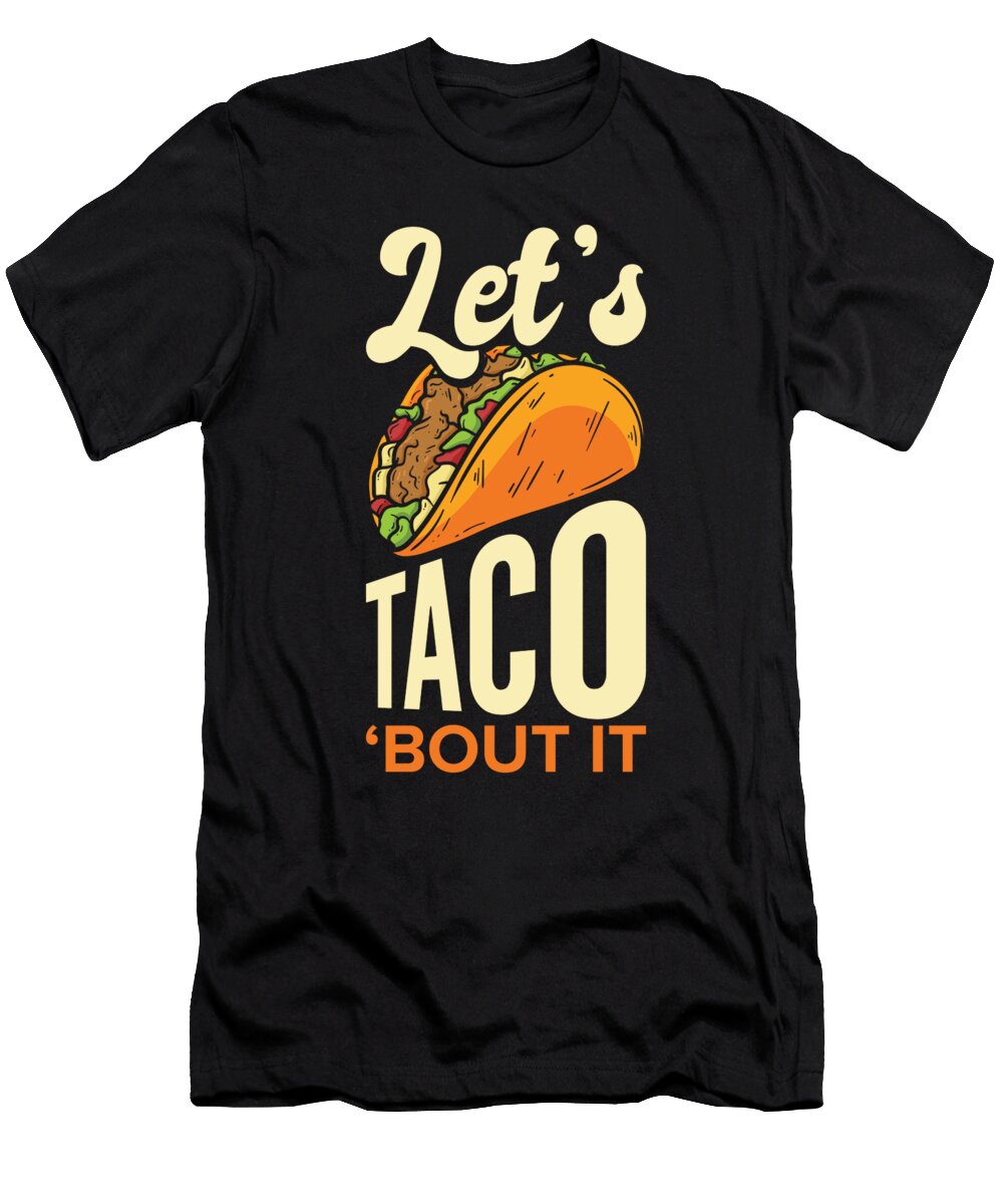 1 Fast Food Taco Cheesy Humorous Pun Toms Store T-Shirt