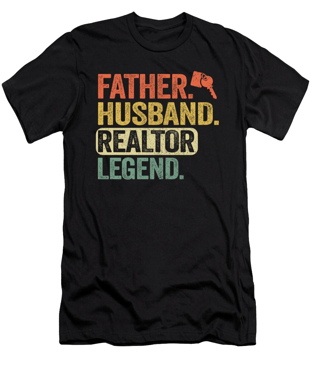1 Father Husband Realtor Legend Real Estate Agent Gift Fathers Day Lisa Stronzi T-Shirt