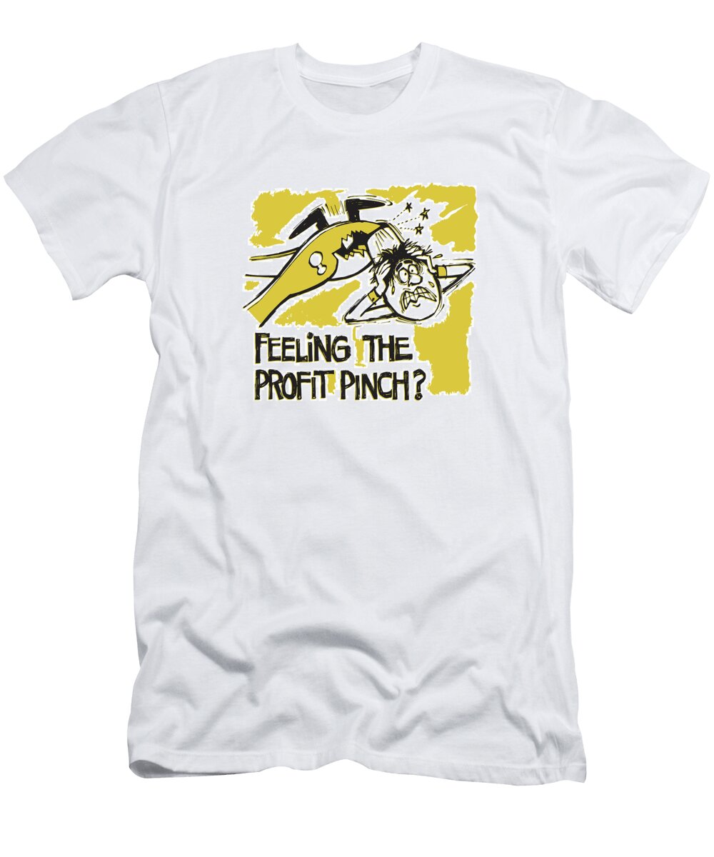 1 Feeling the Profit Pinch Csa Images T-Shirt