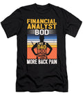 1 Financial Analyst Bod Like a Dad Bod Financial Advisor Maximus Designs T-Shirt