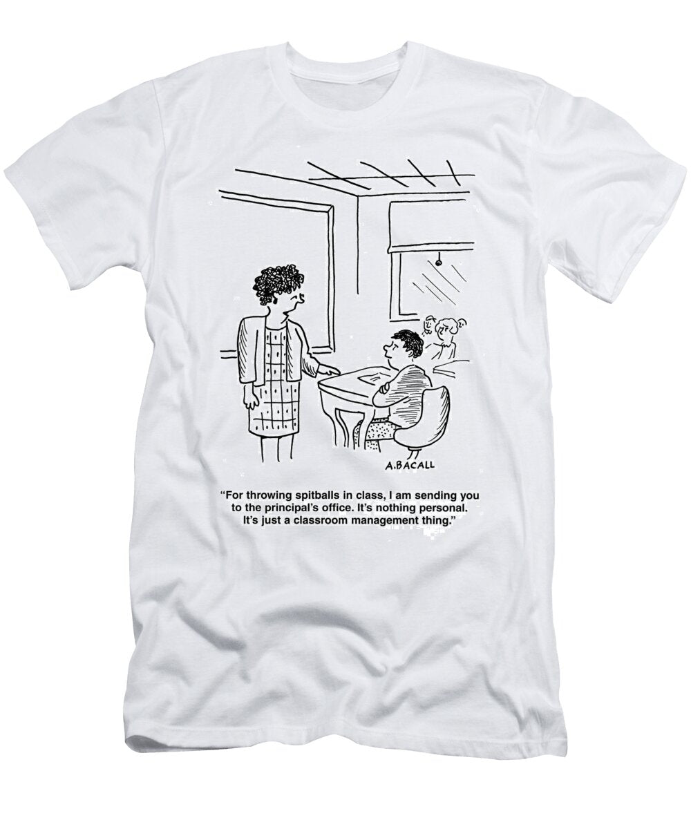 1 for Throwing Spitballs in Class I Am Sending You to Aaron Bacall T-Shirt