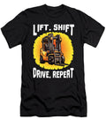 1 Forklift Certified Lift Shift Drift Repeat Forklift Driver Maximus Designs T-Shirt