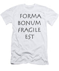 1 Forma Bonum Fragile Est Vidddie Publyshd T-Shirt