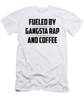 1 Fueled By Gangsta Rap and Coffee Jacob Zelazny T-Shirt
