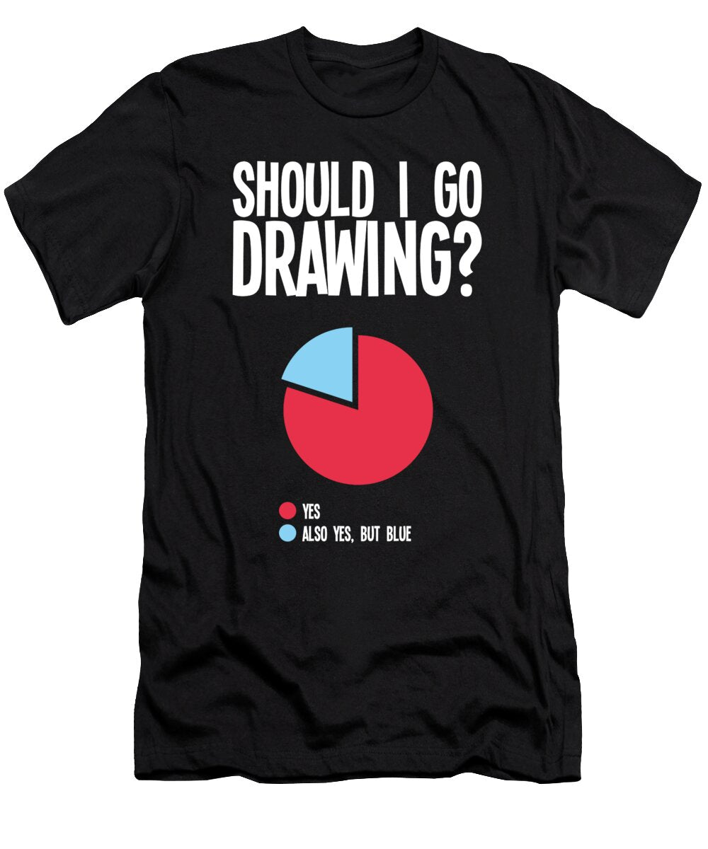 1 Funny Drawing Lover Quotes Visual Diagram Artist Tenshirt T-Shirt