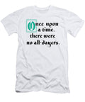 1 Funny Once Upon a Time No All Dayers Jacob Zelazny T-Shirt