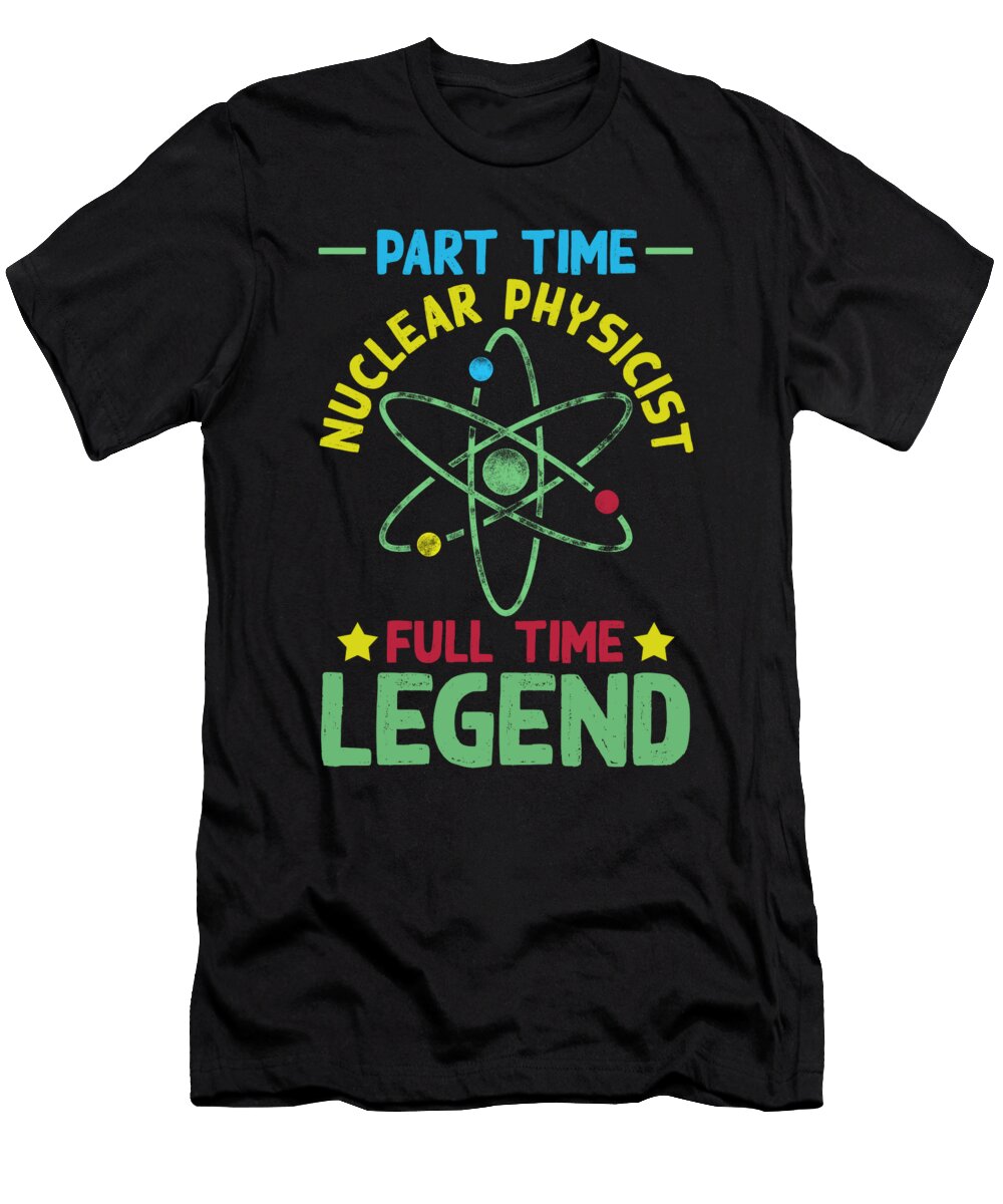 1 Funny Physicist Scientist Science Nuclear Physics Crazy Squirrel T-Shirt