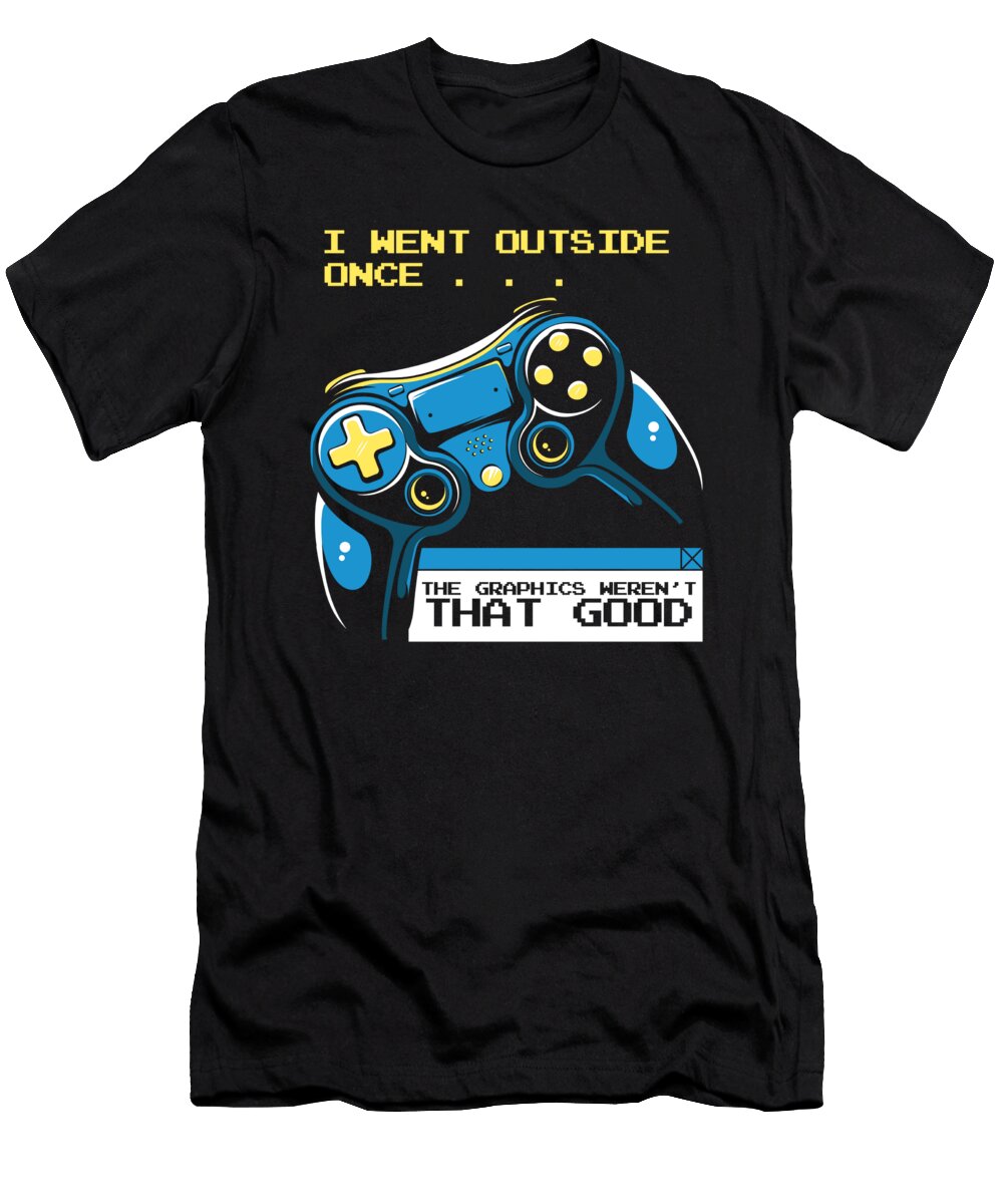 1 Gaming I Went Outside Once the Graphics Werent That Good Crazy Squirrel T-Shirt