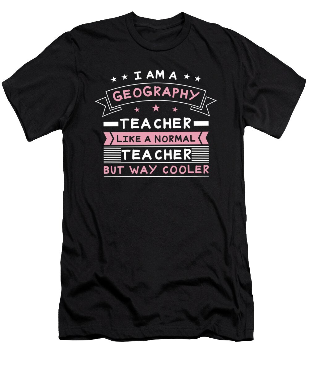 1 Geography Teacher Educator Professor Jonathan Kraske T-Shirt