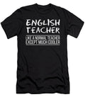1 Gifts for English Teachers Funny Like a Normal Teacher Noirty Designs T-Shirt